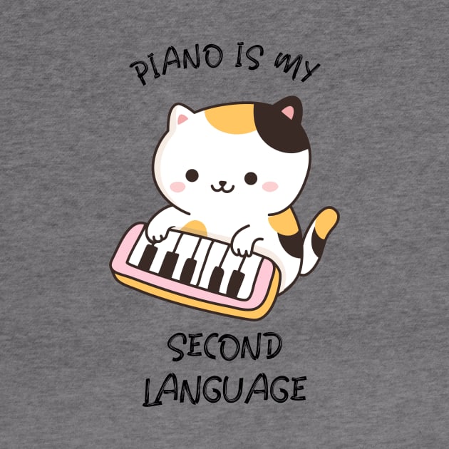 Piano Is My Second Language by Pischi's Store
